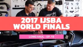 2017 IJSBA World Finals in Lake Havasu City, AZ – Long Haul Episode 15