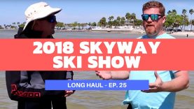 Behind The Scenes of The 2018 Skyway Ski Show – Long Haul Episode 24