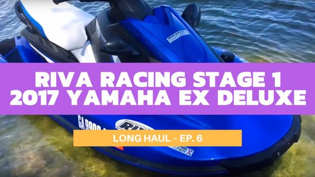 RIVA Racing’s Stage 1 Kit-Equipped 2017 Yamaha EX Deluxe – Long Haul Ep. 6