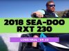 2018 Sea-Doo RXT 230 – Long Haul Episode 23