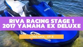 RIVA Racing’s Stage 1 Kit-Equipped 2017 Yamaha EX Deluxe – Long Haul Ep. 6