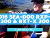 Thrashing on Sea-Doo’s 2016 RXT-X 300 & RXP-X 300 – Long Haul Ep. 2